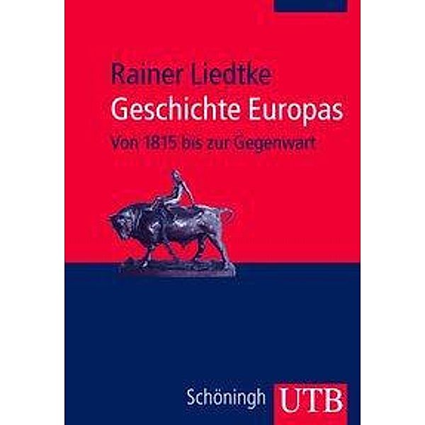 Liedtke, R: Geschichte Europas, Rainer Liedtke