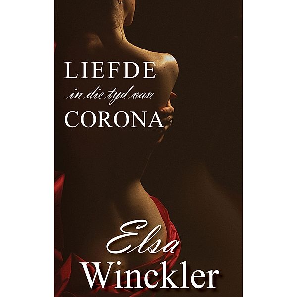 Liefde in die tyd van Corona / Wenkbrou, Elsa Winckler