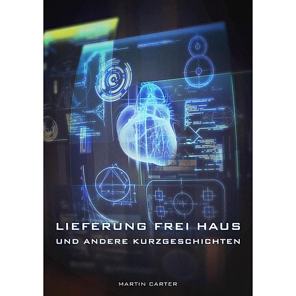 Lieferung frei Haus, Martin Carter