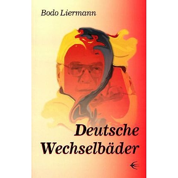 Liermann, B: Deutsche Wechselbäder, Bodo Liermann
