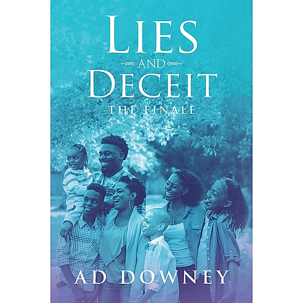Lies and Deceit, Ad Downey