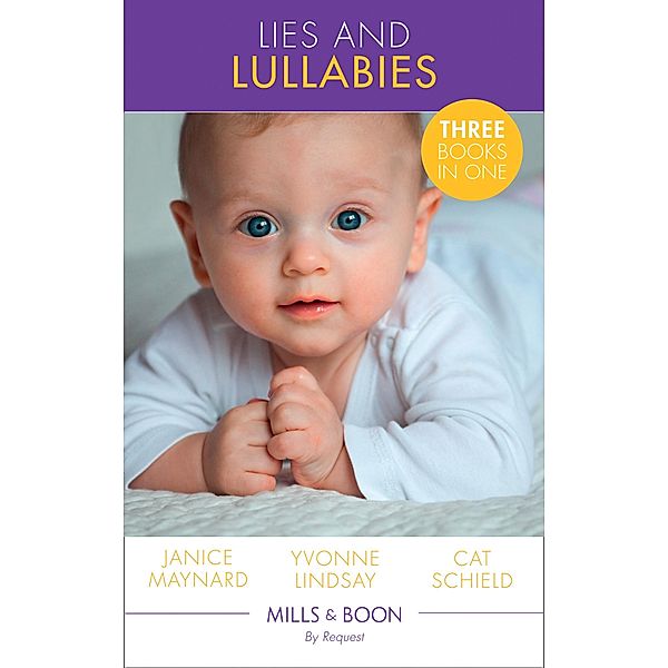Lies And Lullabies (Mills & Boon By Request) (Texas Cattleman's Club: Lies and Lullabies), Janice Maynard, Yvonne Lindsay, Cat Schield