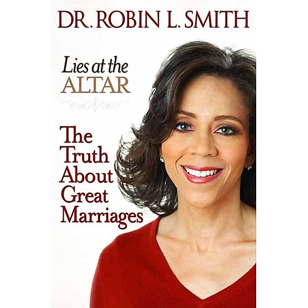 Lies at the Altar, Robin L. Smith