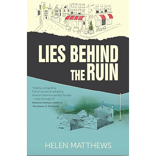 Lies Behind The Ruin, Helen Matthews