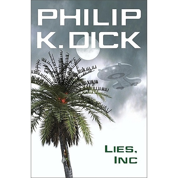 Lies, Inc., Philip K Dick