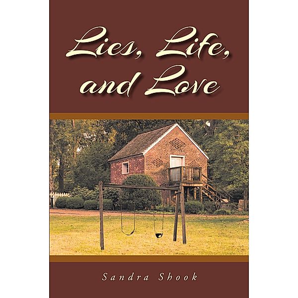 Lies, Life, and Love, Sandra Shook