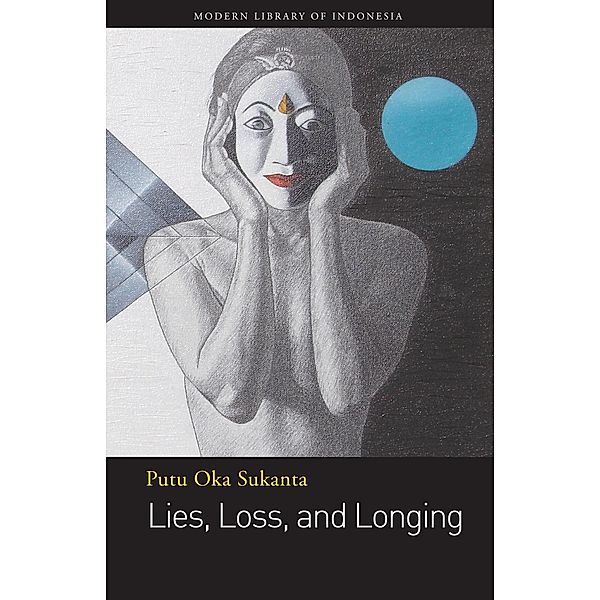 Lies, Loss, and Longing, Mary Zurbuchen Mary Zurbuchen, John H. McGlynn John H. McGlynn, Keith Foulcher Keith Foulcher, Leslie Dwyer Leslie Dwyer, Vern Cork Vern Cork, Putu Oka Sukanta Putu Oka Sukanta