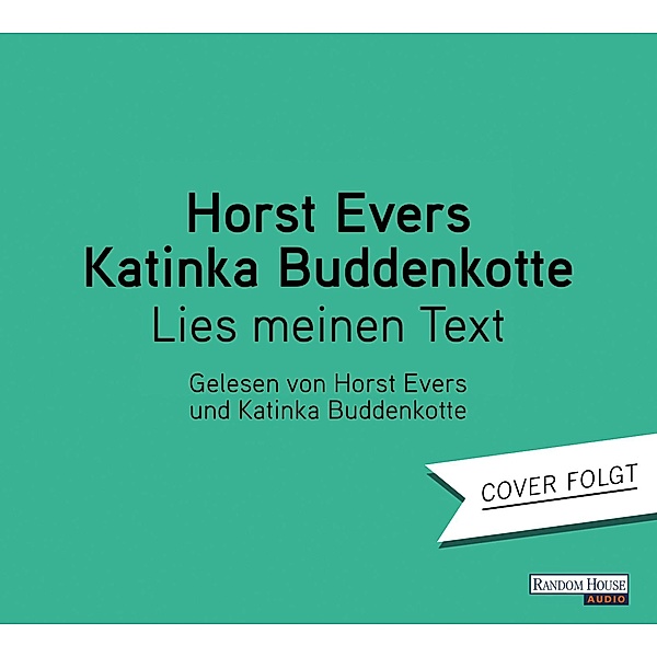 Lies meinen Text, 2 Audio-CD, Horst Evers, Katinka Buddenkotte