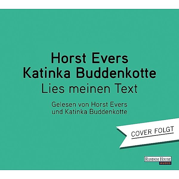 Lies meinen Text,2 Audio-CD, Horst Evers, Katinka Buddenkotte