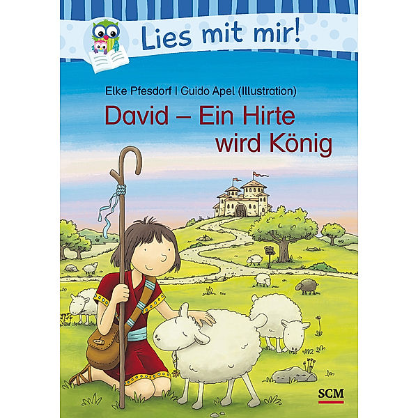 Lies mit mir! / David - Ein Hirte wird König, Elke Pfesdorf