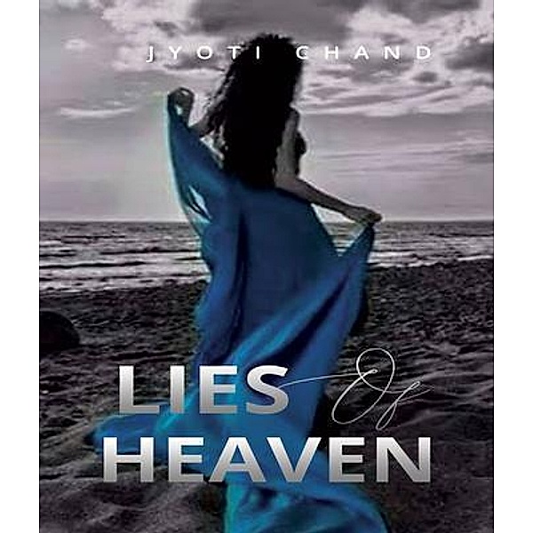 Lies of heaven, Jyoti Chand