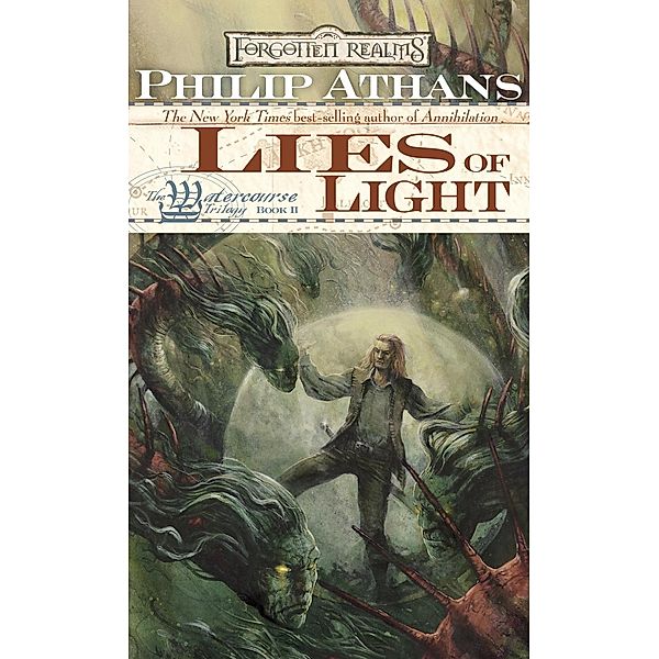 Lies of Light / Watercourse Trilogy, Philip Athans