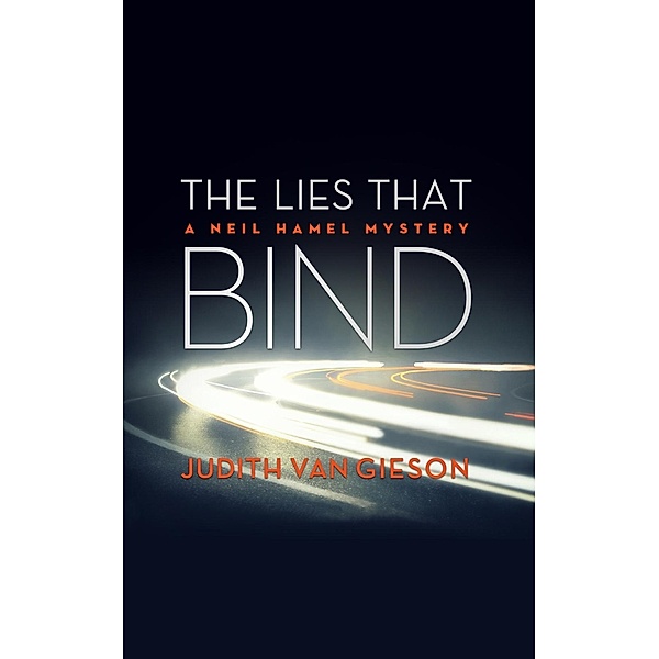 Lies That Bind, Judith Van Gieson
