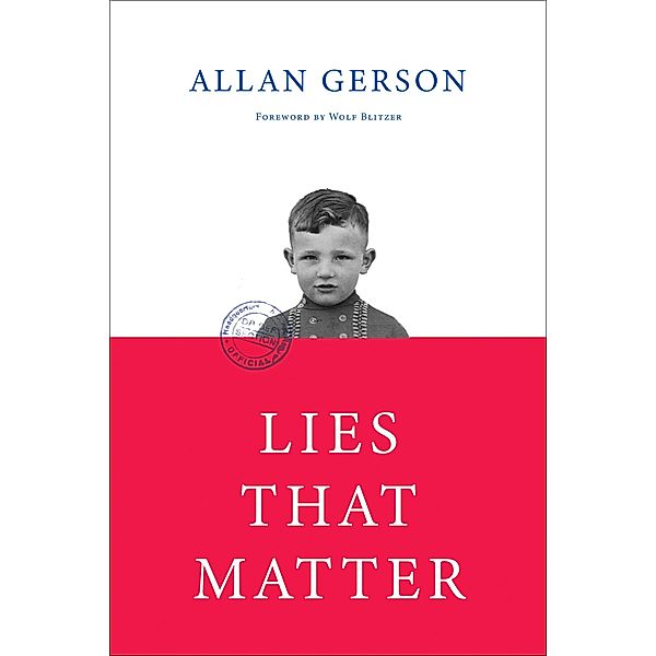 Lies That Matter, Allan Gerson
