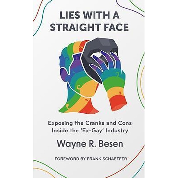 Lies with a Straight Face, Wayne R. Besen