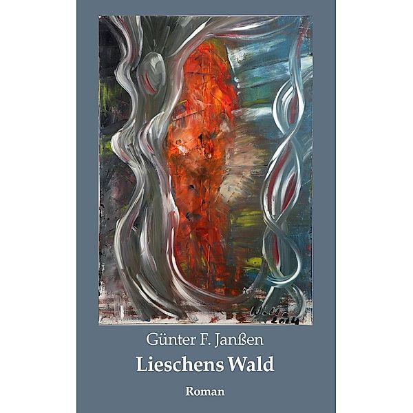 Lieschens Wald, Günter F. Janßen