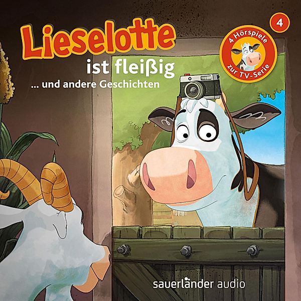 Lieselotte Filmhörspiele - 4 - Lieselotte ist fleißig, Alexander Steffensmeier, Fee Krämer
