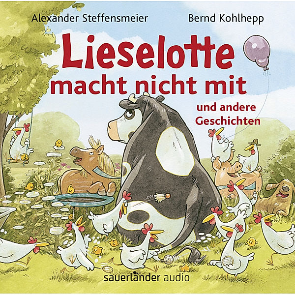 Lieselotte macht nicht mit,1 Audio-CD, Alexander Steffensmeier