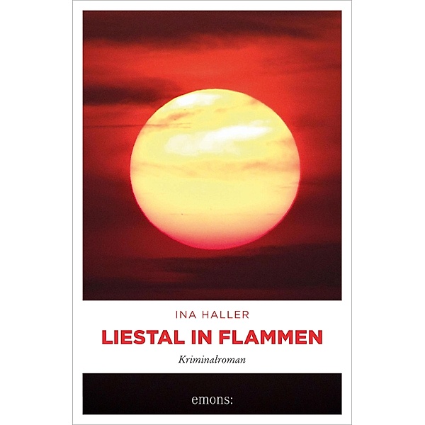 Liestal in Flammen / Samantha-Reihe, Ina Haller