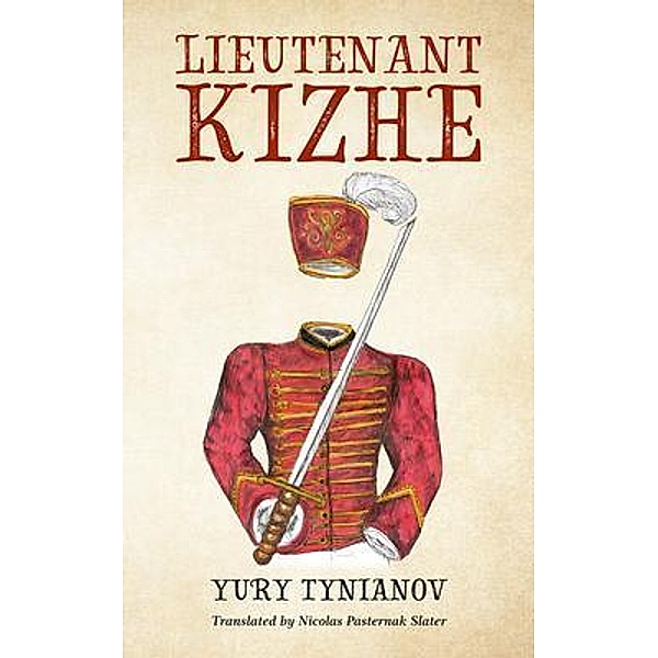 Lieutenant Kizhe / Look Multimedia, Yuri Tynianov