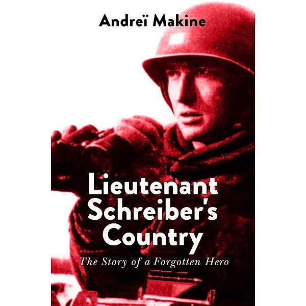 Lieutenant Schreiber's Country, Andreï Makine