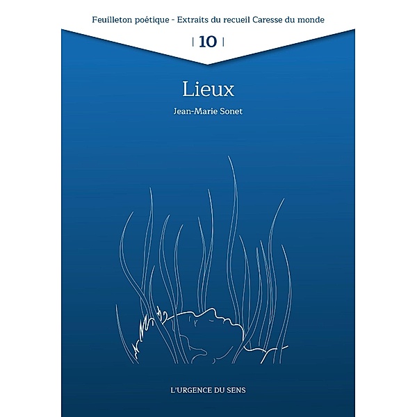 Lieux / Feuilleton poétique 2022 Bd.10, Jean-Marie Sonet