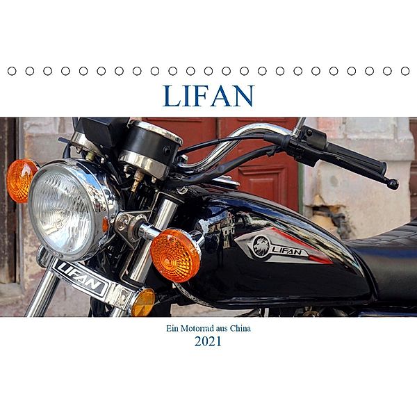LIFAN - Ein Motorrad aus China (Tischkalender 2021 DIN A5 quer), Henning von Löwis of Menar, Henning von Löwis of Menar