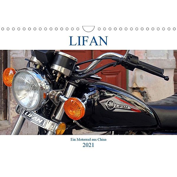 LIFAN - Ein Motorrad aus China (Wandkalender 2021 DIN A4 quer), Henning von Löwis of Menar, Henning von Löwis of Menar