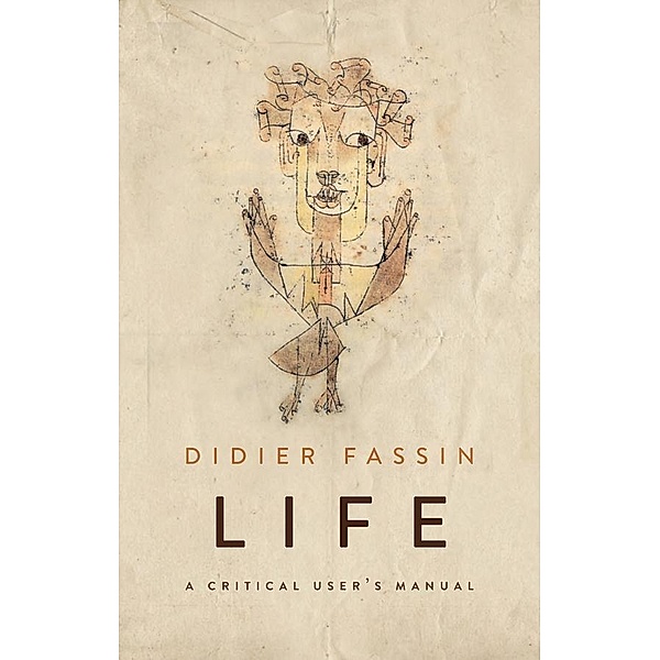 Life, Didier Fassin