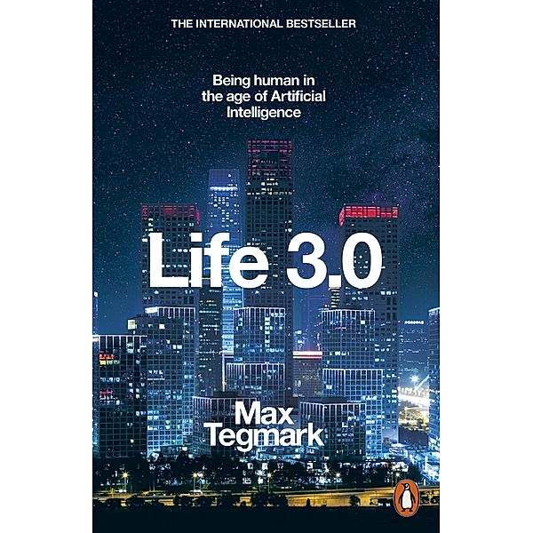 Life 3.0, Max Tegmark