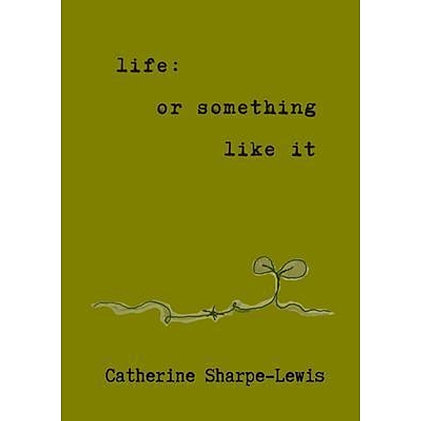 life, Catherine Sharpe-Lewis
