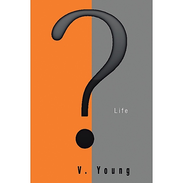 ? Life, V. Young
