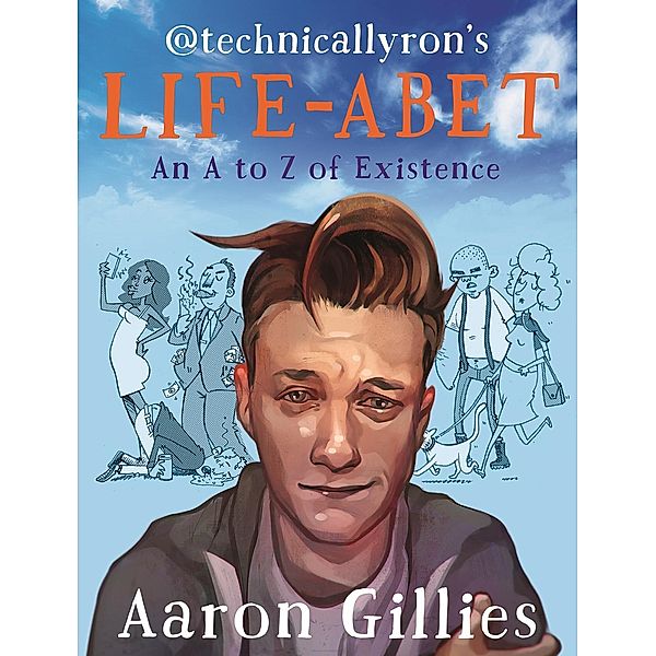 Life-abet, Aaron Gillies