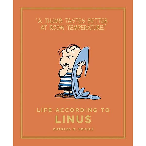 Life According to Linus, Charles M. Schulz