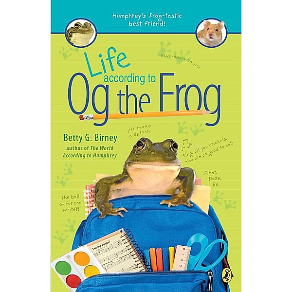 Life According to Og the Frog / Og the Frog Bd.1, Betty G. Birney