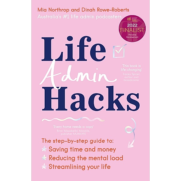 Life Admin Hacks, Mia Northrop, Dinah Rowe-Roberts