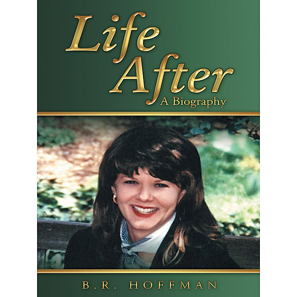 Life After, B.R. Hoffman