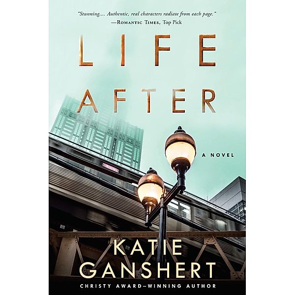 Life After, Katie Ganshert