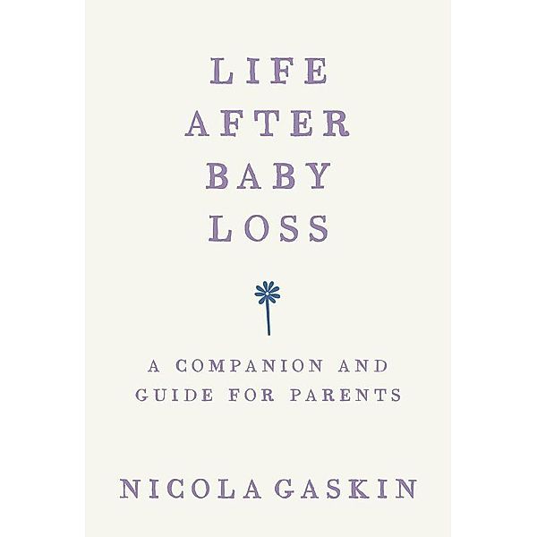 Life After Baby Loss, Nicola Gaskin