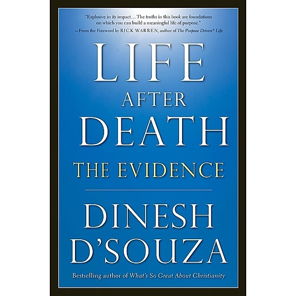Life After Death, Dinesh D'Souza