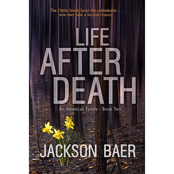 Life after Death (An American Family, #2) / An American Family, Jackson Baer