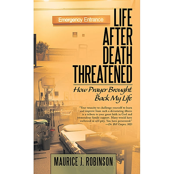 Life After Death Threatened, Maurice J. Robinson