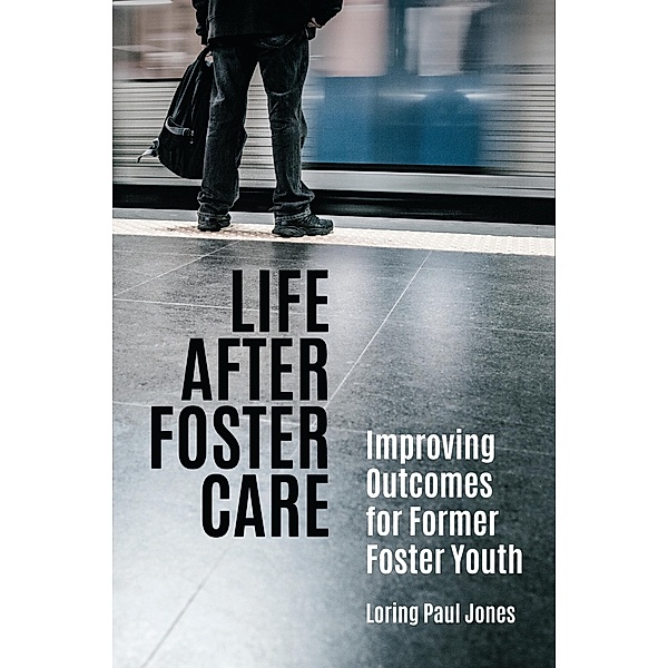 Life after Foster Care, Loring Paul Jones