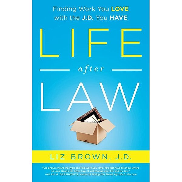 Life After Law, Liz Brown