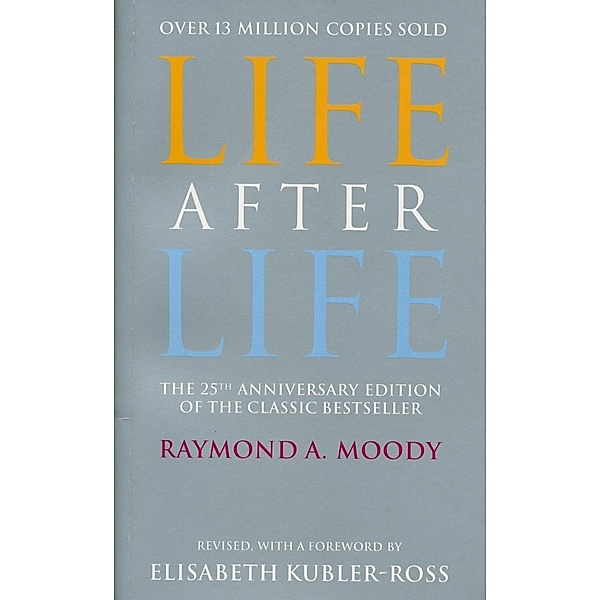 Life After Life, Raymond Moody
