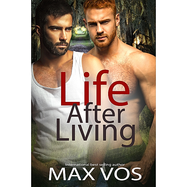 Life After Living, Max Vos