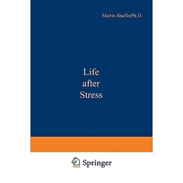 Life after Stress, M. Shaffer