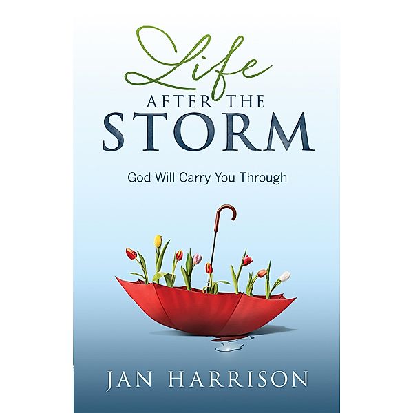 Life After the Storm, Jan Harrison