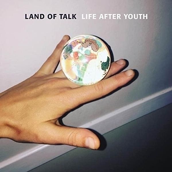 Life After Youth, Land Of Talk