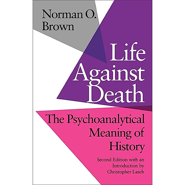 Life Against Death, Norman O. Brown